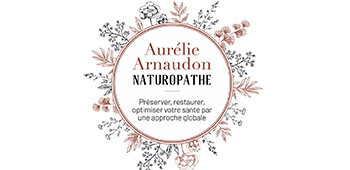 Aurélie Arnaudon, Naturopathe